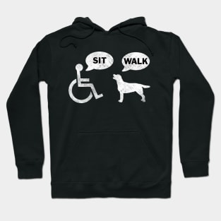 Funny Wheelchair Humor Dog Sit Walk Hoodie